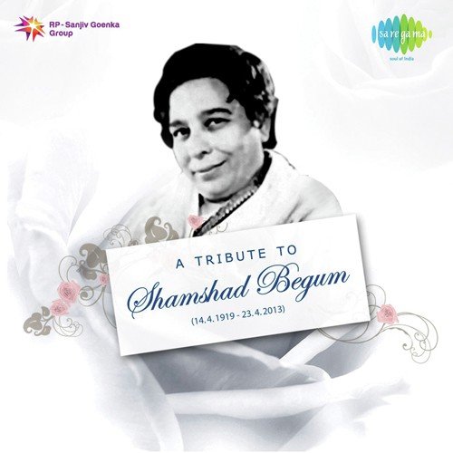 A Tribute To Shamshad Begum Asha Bhosle MP3 Download